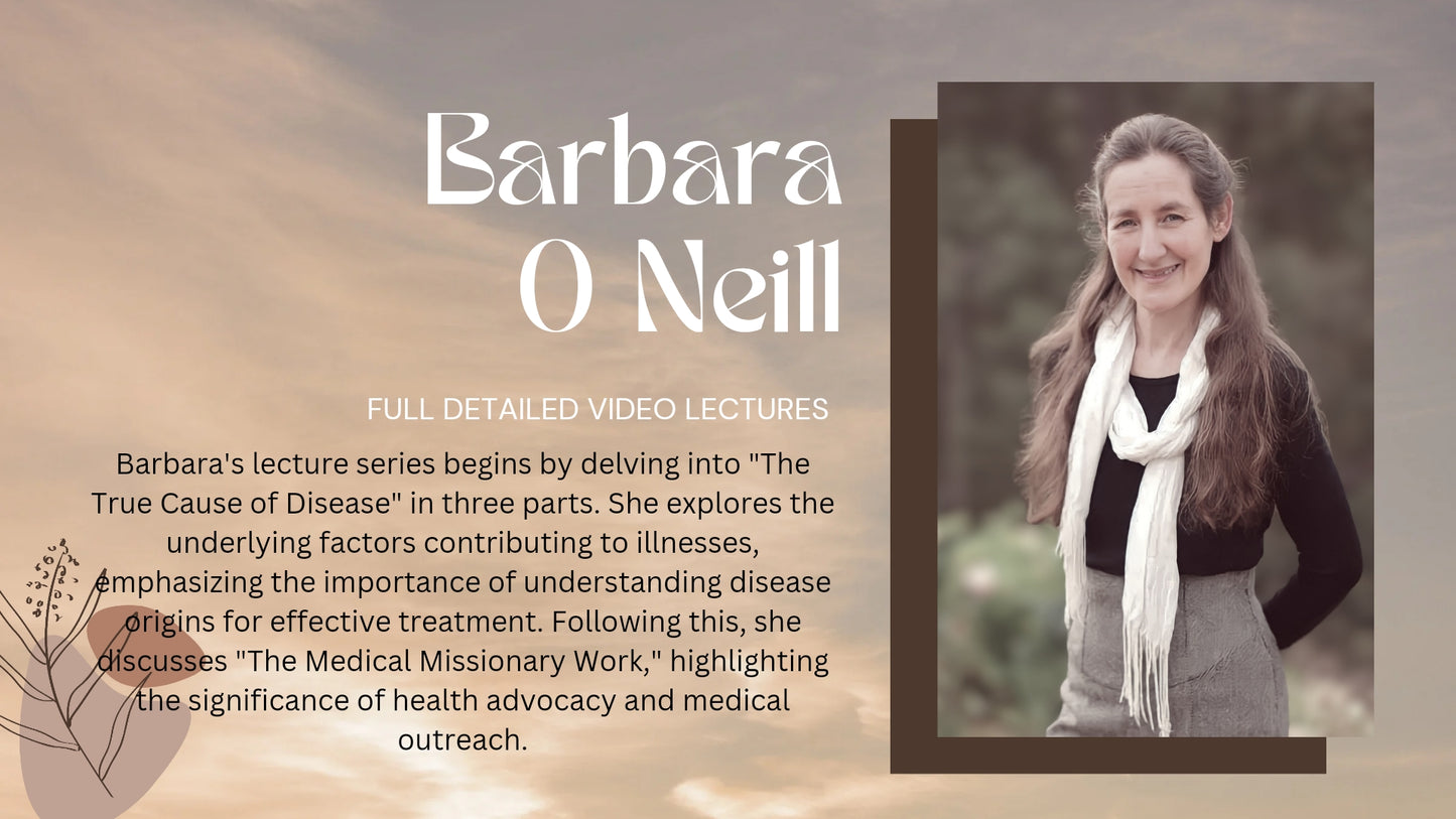 BARBARA O NEILL VIDEO LECTURES